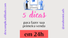 Primeira venda como Afiliado: passo a passo para  realizar a primeira venda