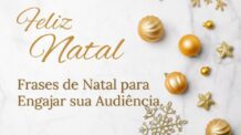 Como Utilizar Frases de Natal para Engajar Audiências Online