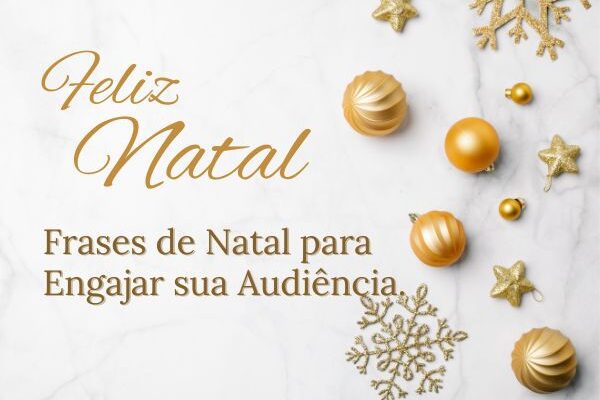 Como Utilizar Frases de Natal para Engajar Audiências Online