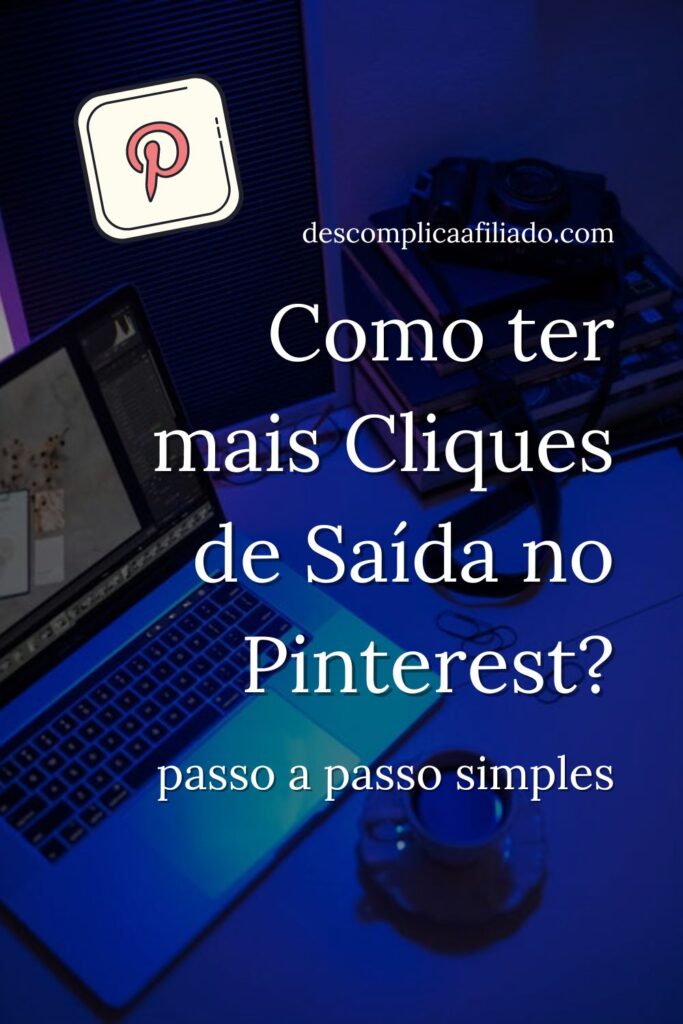 como ter mais cliques de saída no pinterest