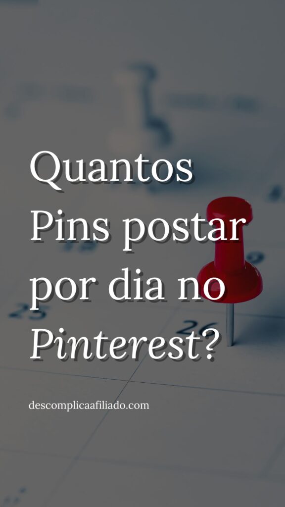 saiba quantos pins postar por dia no pinterest